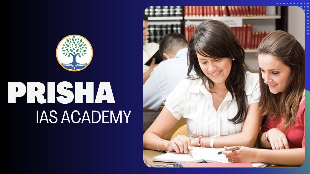 Prisha IAS Academy Delhi